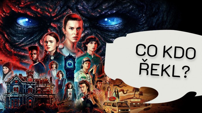 Stranger Things 4 - Kdo to řekl? 